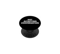 Not Accepting Conversation PopSockets PopGrip Adhesivo