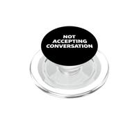 Not Accepting Conversation PopSockets PopGrip para MagSafe