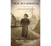 Not Accidental: A Memoir of God's Providence and Love