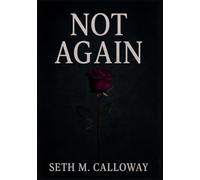 Not Again: The lies we lived: (A Novella)
