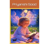 Not All Adventures Are Loud