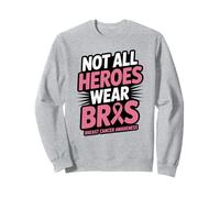 Not All Heroes Wear Bras Funny Breast Cancer Awareness Quote Sudadera