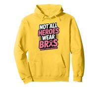 Not All Heroes Wear Bras Funny Breast Cancer Awareness Quote Sudadera con Capucha