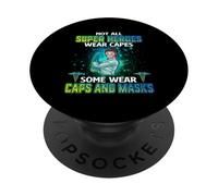 Not All Heroes Wear Capes Some Wear Caps and Mask Nurse PopSockets PopGrip Adhesivo