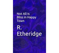 Not All Is Bliss in Happy Town