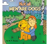 Not all MEN ARE DOGS