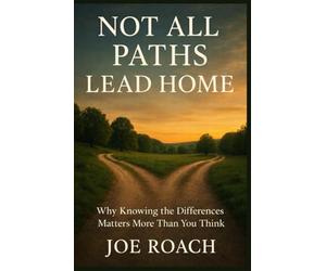 Not All Paths Lead Home: Why Knowing the Differences Matters More Than You Think