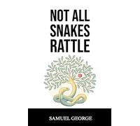 Not All Snakes Rattle