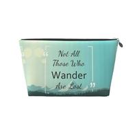 Not All Those Who Wander Are Lost1 - Bolsa de maquillaje, bolsas de cosméticos, bolsa de aseo de viaje, bolsa de maquillaje para mujeres, organizador de bolsas de maquillaje de piel, bonita bolsa de