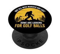 Not All Wanderers Are Lost Golf Ball Golf Club Bigfoot PopSockets PopGrip Adhesivo