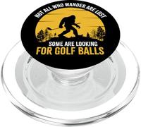 Not All Wanderers Are Lost Golf Ball Golf Club Bigfoot PopSockets PopGrip para MagSafe