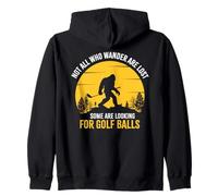 Not All Wanderers Are Lost Golf Ball Golf Club Bigfoot Sudadera con Capucha