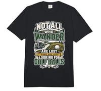 Not All Who Wander Are Lose Some Are Looking For Golf Balls Comfort Colors Adult Heavyweight T-Shirt