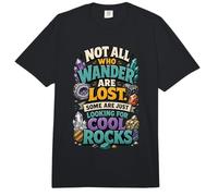 Not All Who Wander Are Lost Some Are Looking For Cool Rocks Comfort Colors Adult Heavyweight T-Shirt