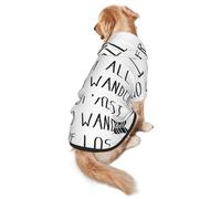 Not All Who Wander Are Lost - Sudadera con capucha para mascotas, cálida, suave y transpirable, para perros medianos a grandes, diseño fácil de llevar, para invierno y otoño