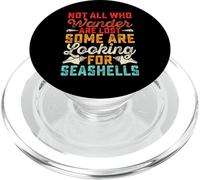 Not All Who Wanders Are Lost Some Are Looking For Seashells PopSockets PopGrip para MagSafe