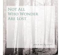 Not All Who Wonder Are Lost