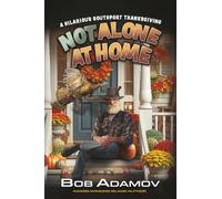 Not Alone At Home: Southport Thanksgiving Mischief (Senior Citizen George Ivers Series #2)