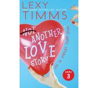 Not Another Love Story - Part 3 (Not Another Love Story Series)