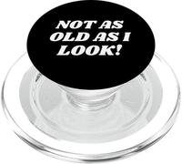 Not As Old As I Look! Funny Old Lady or Man Costume Grandpas PopSockets PopGrip para MagSafe