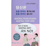 Not Because You Can't You Can't Do It, But Because You Don't Know How to Talk