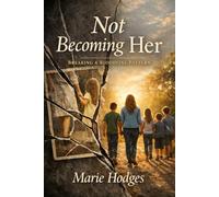 Not Becoming Her: Breaking A Bloodline Pattern
