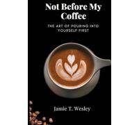 NOT BEFORE MY COFFEE
