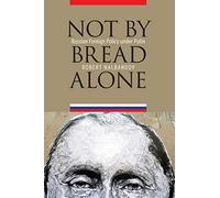 Not by Bread Alone: Russian Foreign Policy under Putin
