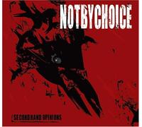 Not By Choice - Secondhand Opinions