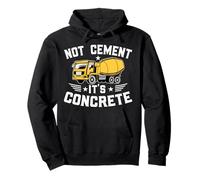 Not Cement It's Concrete for a Construction Truck Driver Sudadera con Capucha