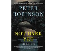 Not Dark Yet (Inspector Banks)