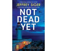 Not Dead Yet: 14 (A Chief Inspector Andreas Kaldis Mystery)