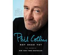 Not Dead Yet: The Memoir