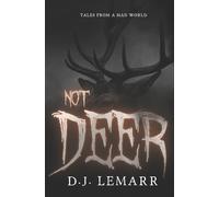 Not Deer (Tales from a Mad World)