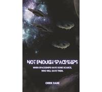 Not Enough Spaceships: When Spaceships have gone scarce, who will save them. (Spaceship Amounts)