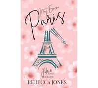 Not Even Paris: A Jolene Novel: 1 (The Jolene Series)
