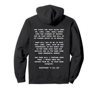 Not Every One That Saith Lord, Lord Shall... Matthew 7:21-23 Sudadera con Capucha