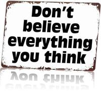 Not Every Thought Is True Tin Sign 8 X 12 in