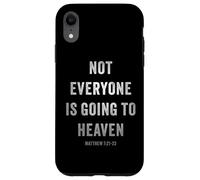 Not Everyone is Going to Heaven - Christian Gospel Warning Carcasa para iPhone XR