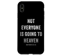 Not Everyone is Going to Heaven - Christian Gospel Warning Carcasa para iPhone XS MAX