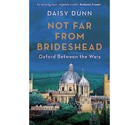 Not Far From Brideshead: Oxford Between the Wars