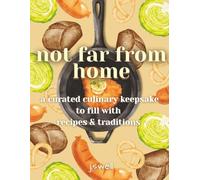 Not Far From Home: A Curated Culinary Keepsake to Fill with Recipes and Traditions: German Edition Blank Recipe Journal