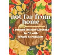 Not Far From Home: A Curated Culinary Keepsake to Fill with Recipes and Traditions: Italian Edition Blank Recipe Journal
