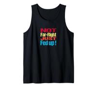 Not Far Right Just Fed Up - Political Britain Satire Fun Camiseta sin Mangas