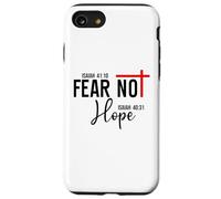 Not Fear Isaiah 40:10 Hope Isaiah 40:31 God Faith Over Fear Carcasa para iPhone SE (2020) / 7/8