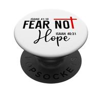 Not Fear Isaiah 40:10 Hope Isaiah 40:31 God Faith Over Fear PopSockets PopGrip Adhesivo
