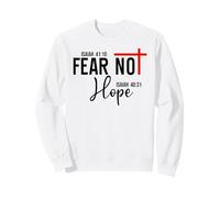 Not Fear Isaiah 40:10 Hope Isaiah 40:31 God Faith Over Fear Sudadera