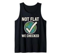 Not Flat We Checked - Divertido Globo terrestre Plano astronomía Camiseta sin Mangas