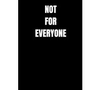 NOT FOR EVERYONE: Black A4 Notebook with Dotted Pages - 100 Pages, Minimalist Journal for Writing and Drawing