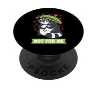 Not For Me Funny Grouchy Raccoon Anti-Valentine Humor PopSockets PopGrip Adhesivo